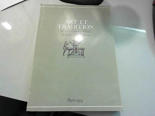 Catalogue D'expo : Art Et Tradi De L'imprimerie D'état En It & Fr - Paris 1974