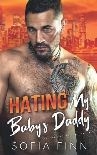 Hating My Baby's Daddy: An Age Gap Pregnancy Romance