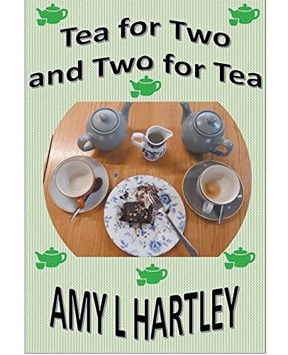 Tea For Two And Two For Tea