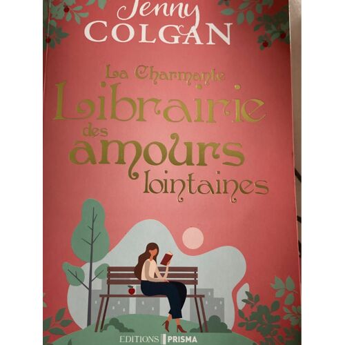 Jenny Colgan « La Charmante Librairie Des Amours Lointains »