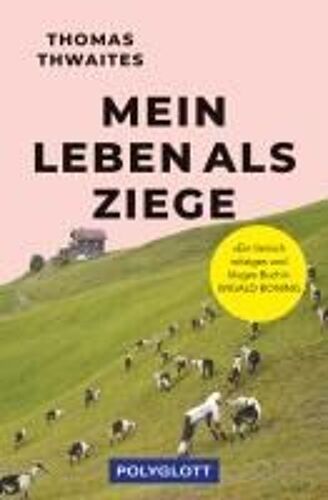 Mein Leben Als Ziege