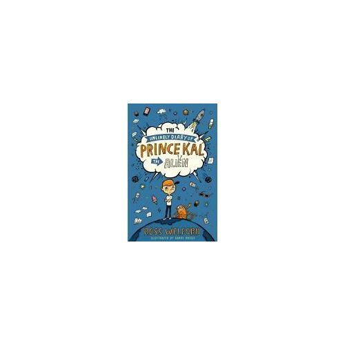 The Unlikely Diary Of Prince Kal The Alien