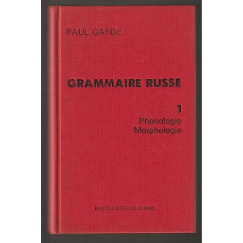 Grammaire Russe 1 Phonologie Morphologie