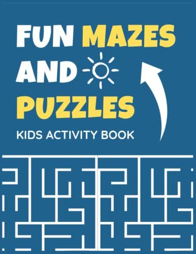 Fun Mazes And Puzzles Kids Activity Book: My Fun Maze And Word Search Activity Workbook For Boys And Girls Ages 4-8 Years.