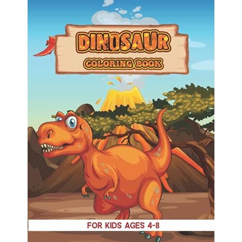Dinosaur Coloring Book For Kids Ages 4-8: Historical Giant Dinosaur Coloring Book For Learning Drawing For Toddlers.