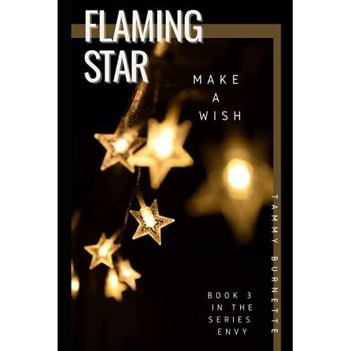 Flaming Star: Make A Wish (Envy)