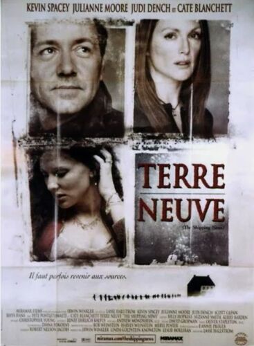 Terre Neuve - Affiche Originale De Cinéma - Format 120x160 Cm - De Lasse Hallström Avec Kevin Spacey, Julianne Moore, Cate Blanchett, Judi Dench, Jason Behr - Année 2002