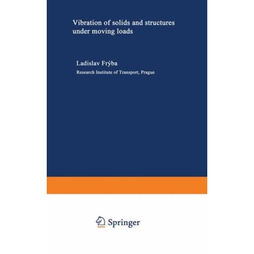 Vibration Of Solids And Structures Under Moving Loads