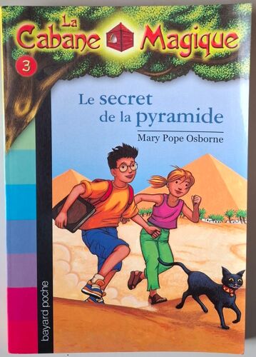 Le Secret De La Pyramide - Collection La Cabane Magique Tome 3- Mary Pope Osborne