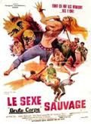 Le Sexe Sauvage - Brute Corps - Jerry Jameson - Paul Carr - Dossier De Presse Synopsis Du Film