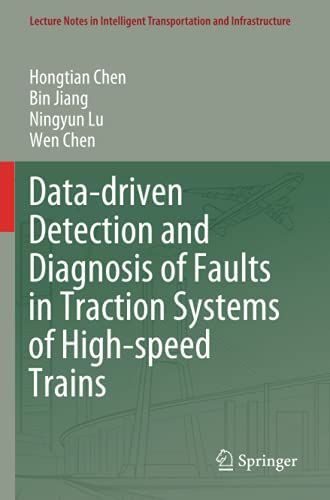 Data-Driven Detection And Diagnosis Of Faults In Traction Systems Of High-Speed Trains