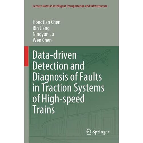 Data-Driven Detection And Diagnosis Of Faults In Traction Systems Of High-Speed Trains