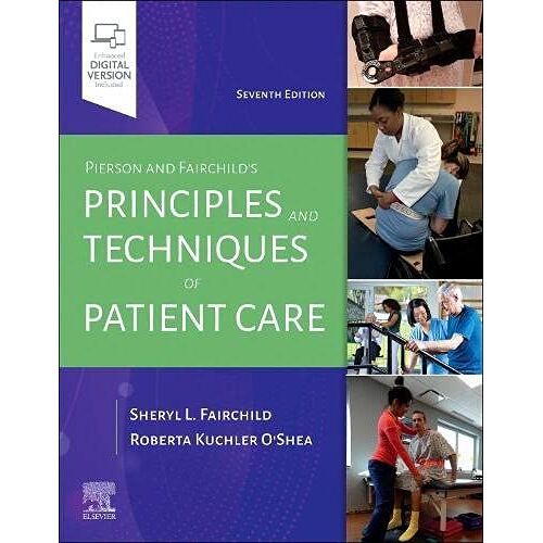 Pierson And Fairchild's Principles & Techniques Of Patient Care