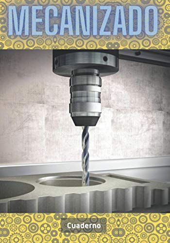 Mecanizado: Cuaderno De Borradores Rayado Para Mecanizado, Regalo Para Maquinista De Precisión