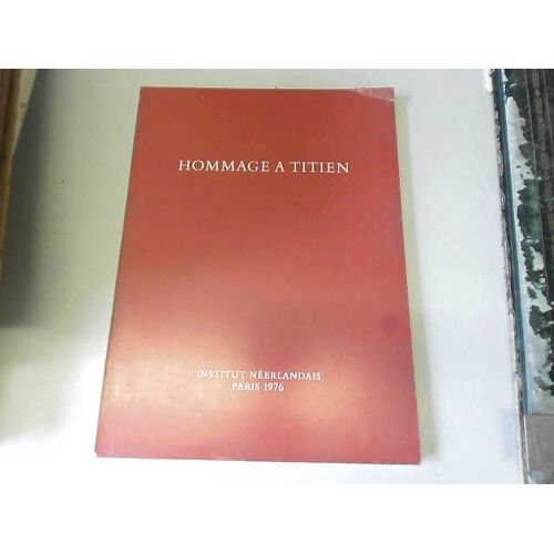 Hommage À Titien (Vers 1490-1576): Dessins, Gravures Et Lettres Autographes 1976