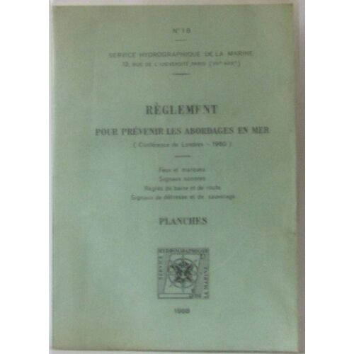 Reglement Pour Prevenir Les Abordages En Mer -Conference Londres 1960 (Fascicule N°1b)