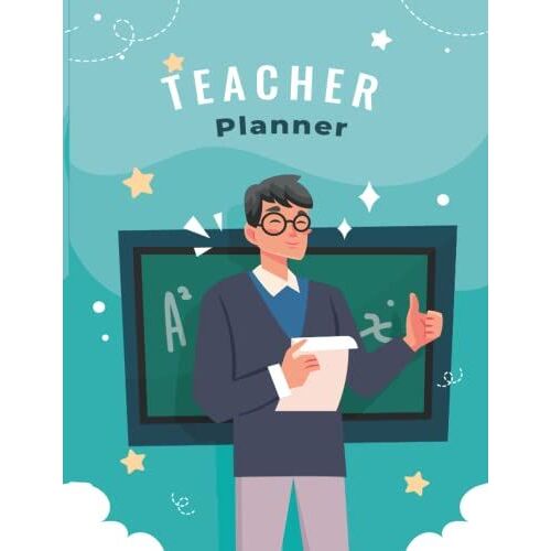 Teacher Planner: 2022-2023 Teacher Planner - Weekly & Monthly Lesson Plan Book