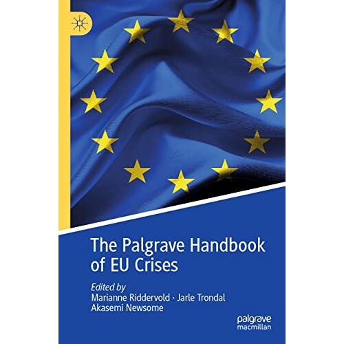 The Palgrave Handbook Of Eu Crises