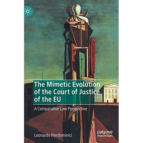 The Mimetic Evolution Of The Court Of Justice Of The Eu