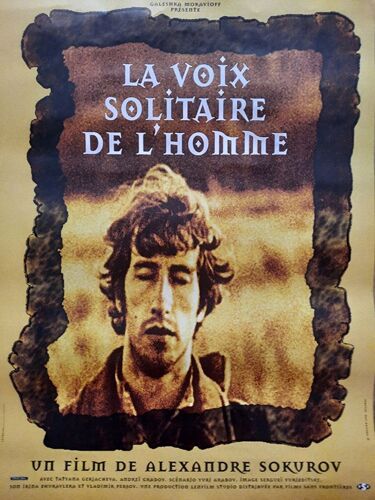 La Voix Solitaire De L'homme - Véritable Affiche De Cinéma Roulée - Format 40x60 Cm - De Alexandre Sokourov Avec Andreï Gradov, Tatiana Goriatcheva, Vladimir Degtiarev - 1987 Ressortie 1998