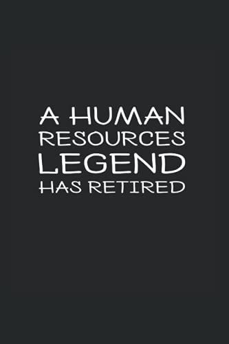 A Human Resources Legend Has Retired: Blood Pressure Log Book For Retired Hr Managers Or Employees
