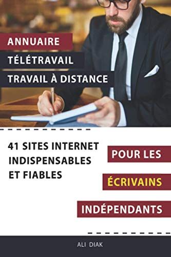Annuaire Télétravail Travail À Distance Pour Les Ecrivains Indépendants