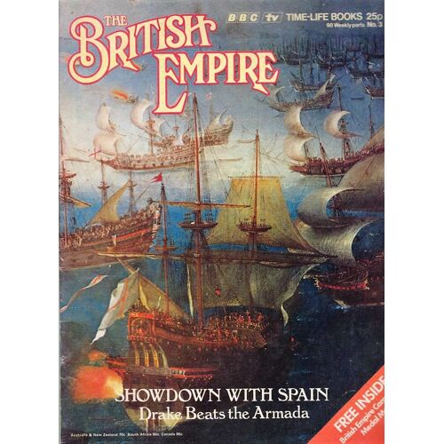 The British Empire N 3 . Showdown With Spain Drake Beats The Armada 