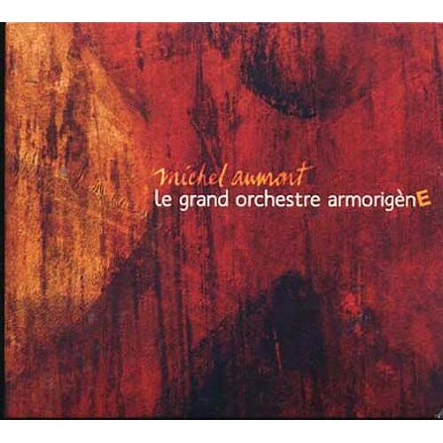 Michel Aumont & Le Grand Orchestre Armorigène