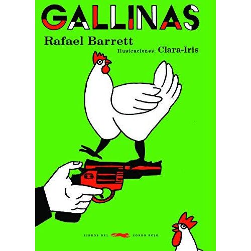 Gallinas Y Otros Cuentos