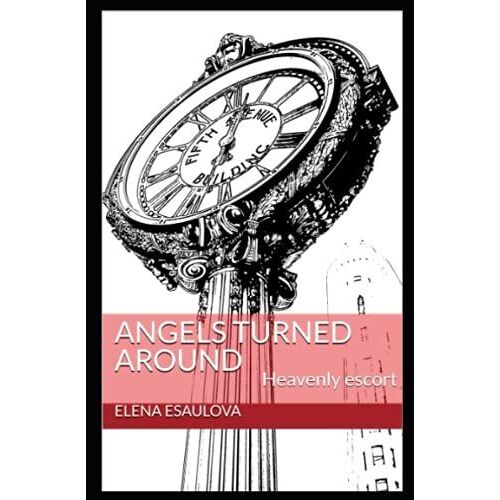 Angels Turned Around: Heavenly Escort