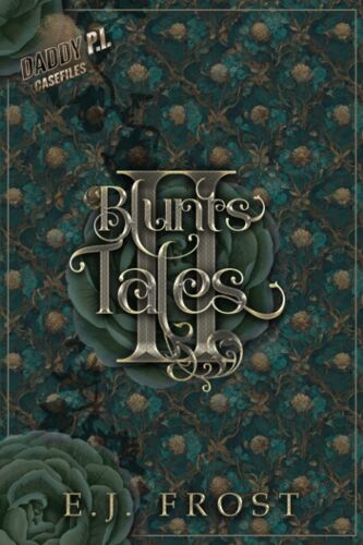 Blunts Tales Vol. Ii: A Daddy P.I. Short Story Collection