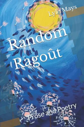 Random Ragoã»T : Prose And Poetry