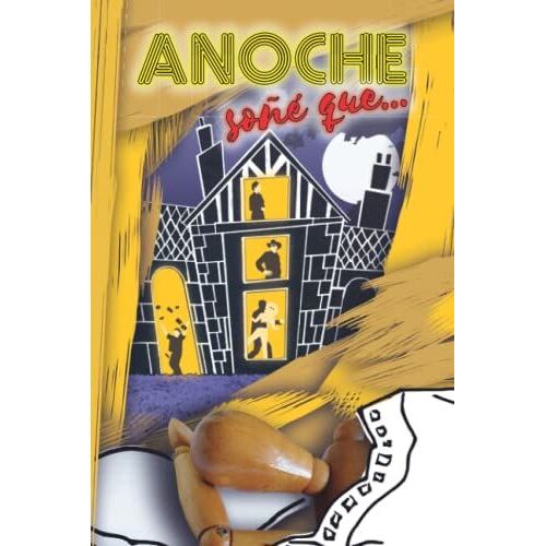 Anoche Soñé Que...