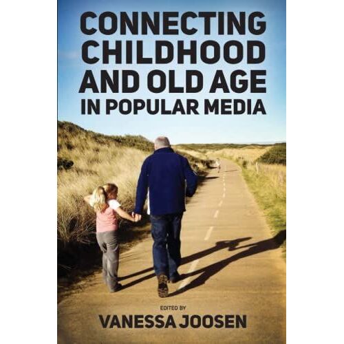Connecting Childhood And Old Age In Popular Media