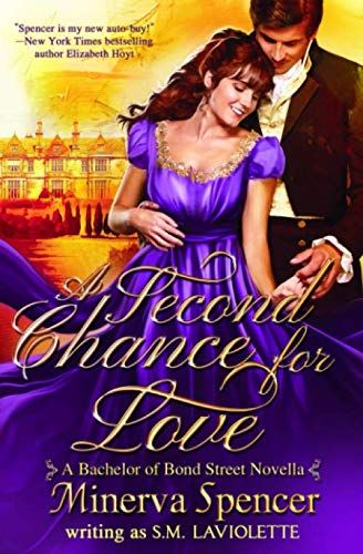 A Second Chance For Love: A Bachelors Of Bond Street Novella