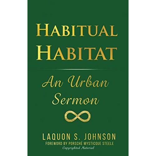 Habitual Habitat: An Urban Sermon