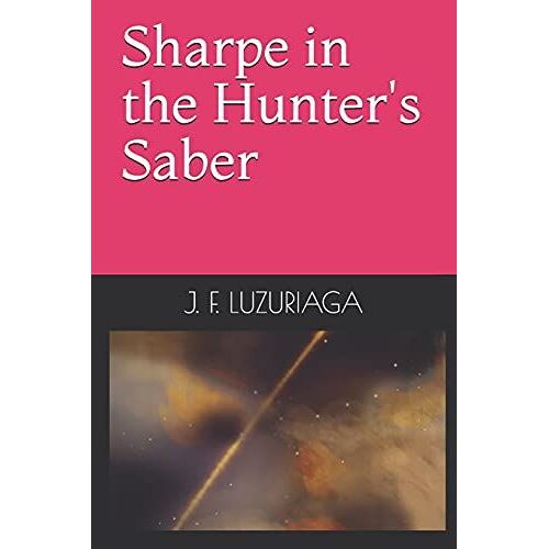 Sharpe In The Hunter's Saber