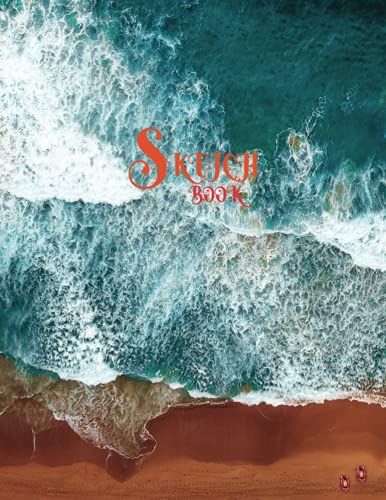 Sketchbook: Best Blank White Pages With Water Color Cover For Painting, Drawing, Writing, Sketching And Doodling, Wide Papers 8.5 X 11, Pages-100, Gift To Children, Kids, Boyfriend And Girlfriend