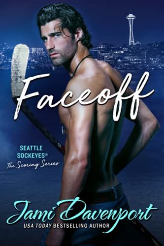 Faceoff: A Seattle Sockeyes Novel (The Scoring Series)