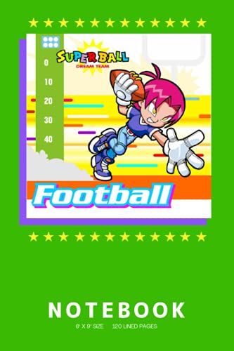 Superball Football Anime Notebook: Cute Stylish Anime Lovers Notebook For Young Boys & Girls Students, 6" X 9" Size, 120 Lined Pages Front & Back
