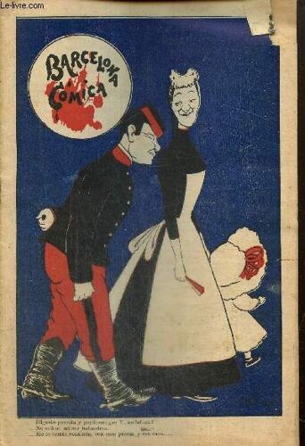 Barcelona Comica, N°33 (Ano Viii, 17 De Agosto De 1895) : El Veraneo De Una Madrilena / La Batalla De Flores En Valencia / La Llegada Del Tren / Barcelona Y Sus Contornos / La Musa Del Mendigo /...
