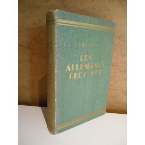 Les Allemands Chez Eux / Georges Lecomte / Réf67488