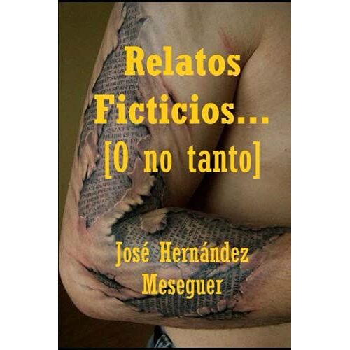 Relatos Ficticios... [O No Tanto]