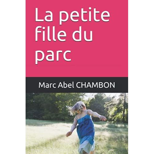 La Petite Fille Du Parc