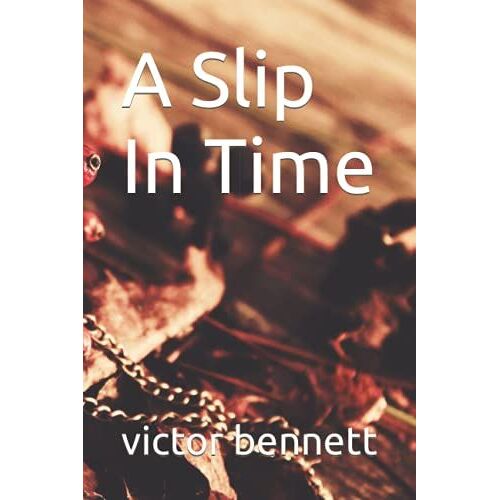 A Slip In Time