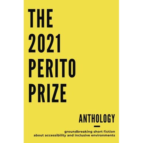 The Perito Prize Anthology 2021