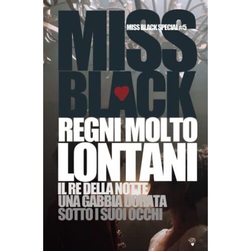 Regni Molto Lontani (Miss Black Special)