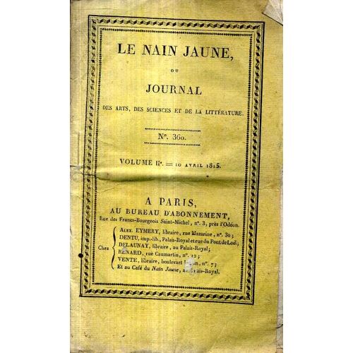 Le Nain Jaune  Ou Journal  Des Arts Des Sciences Et De La Litterature  1815  Numero 360 Volume 1er