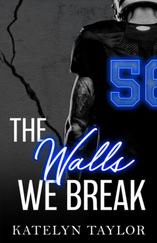 The Walls We Break: 2 (The Alphaletes)