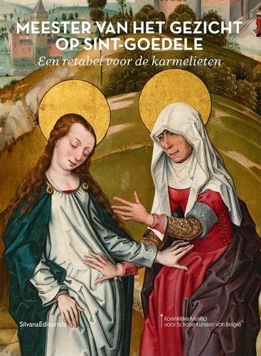 Meester Van Het Gezicht Op Sint-Goedele - Een Retabel Voor De Karmelieten